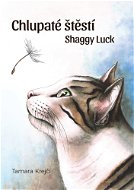Chlupaté štěstí / Shaggy Luck - Elektronická kniha
