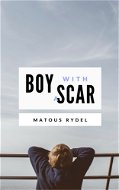Boy With a Scar - Elektronická kniha
