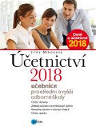 Účetnictví 2018, učebnice pro SŠ a VOŠ - Jitka Mrkosová