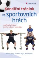 Kondiční trénink ve sportovních hrách - Elektronická kniha