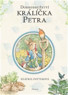 Dobrodružství králíčka Petra - Elektronická kniha