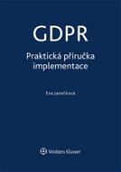 GDPR - Praktická příručka implementace - Elektronická kniha
