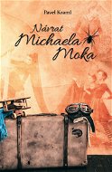 Návrat Michaela Moka - Elektronická kniha