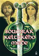 Soumrak keltského meče - E-kniha