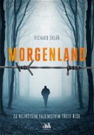Morgenland - Za největším tajemstvím třetí říše - Elektronická kniha
