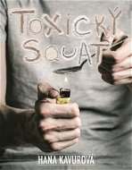 Toxický squat - Elektronická kniha