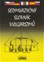 Sedmijazyčný slovník vulgarismů - Elektronická kniha