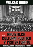 Nacistická kulturní politika - Elektronická kniha