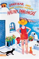 Zanzibar aneb První světový průvodce Haliny Pawlowské - Elektronická kniha