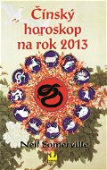 Čínský horoskop na rok 2013 - Elektronická kniha