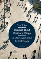 Thinking About Ordinary Things - Elektronická kniha