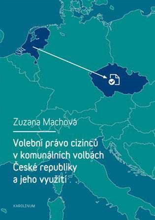 Volební právo cizinců v komunálních volbách České republiky a jeho využití - Elektronická kniha - Hlavní obrázek