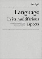 Language in its multifarious aspects - Elektronická kniha