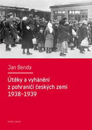 Escapes and expulsions from the Czech borderlands 1938-1939 - Ebook