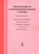 Připravujeme se k certifikované zkoušce z češtiny, úroveň B1 (CCE B1) - Elektronická kniha