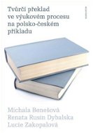 Tvůrčí překlad ve výukovém procesu na polsko-českém příkladu - Elektronická kniha