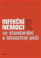 Infekční nemoci ve standardní a intenzivní péči - Elektronická kniha