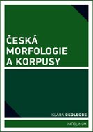 Česká morfologie a korpusy - Elektronická kniha