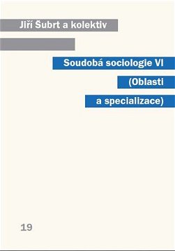 Soudobá sociologie VI.