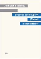 Soudobá sociologie VI. - Elektronická kniha