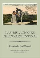 Las relaciones checo-argentinas - Elektronická kniha