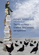 Teorie výchovy - tradice, současnost, perspektivy - Elektronická kniha