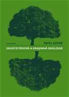 Ekosystémová a krajinná ekologie - Elektronická kniha
