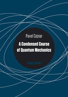 A Condensed Course of Quantum Mechanics - Elektronická kniha