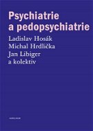 Psychiatrie a pedopsychiatrie - Elektronická kniha