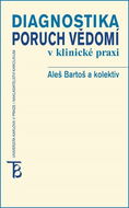 Diagnostika poruch vědomí v klinické praxi - Elektronická kniha