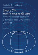 Zákon o ČTK: Transformace na půli cesty - Ebook