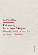 Palimpsesty, heterotopie a krajiny - Elektronická kniha