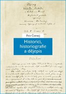 Historici, historiografie a dějepis - Elektronická kniha