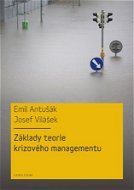 Základy teorie krizového managementu - Elektronická kniha