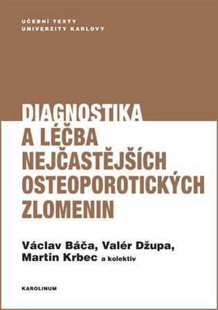 Diagnostika a léčba nejčastějších osteoporotických zlomenin - Elektronická kniha - Hlavní obrázek