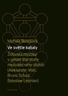 Ve světle kabaly: Židovská mystika v polské literatuře meziválečného období - Elektronická kniha