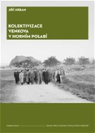 Kolektivizace venkova v Horním Polabí - Elektronická kniha