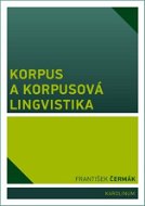 Korpus a korpusová lingvistika - Elektronická kniha