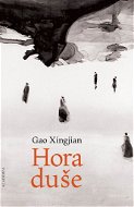 Hora duše - Gao Xingjian