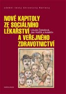 Nové kapitoly ze sociálního lékařství a veřejného zdravotnictví - Elektronická kniha