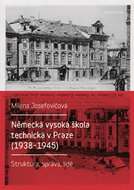 Německá vysoká škola technická v Praze (1938 - 1945) - Elektronická kniha