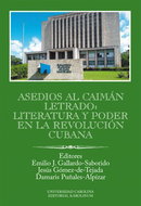Asedios al caimán letrado: literatura y poder en la Revolución Cubana - Elektronická kniha