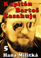 Kapitán Bartoš Zasahuje 5 - Elektronická kniha