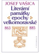 Literární památky epochy velkomoravské - Elektronická kniha