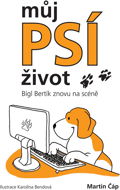 Můj psí život – Bígl Bertík znovu na scéně - Elektronická kniha