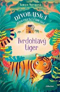 Tvrdohlavý tiger - Elektronická kniha