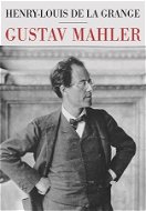 Gustav Mahler - Elektronická kniha