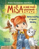 Míša a její malí pacienti: Veterinářka z Lipové kliniky - Elektronická kniha