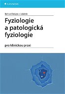 Fyziologie a patologická fyziologie - Elektronická kniha