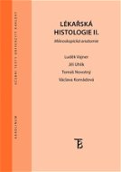 Lékařská histologie II. - Elektronická kniha